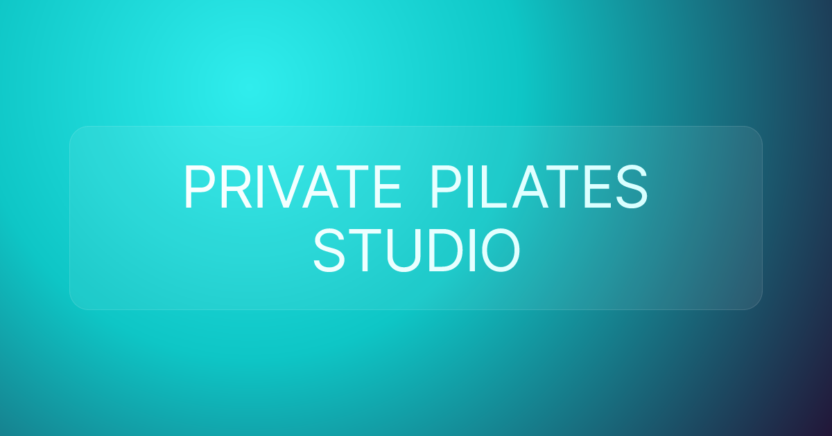 PRIVATE PILATES STUDIO