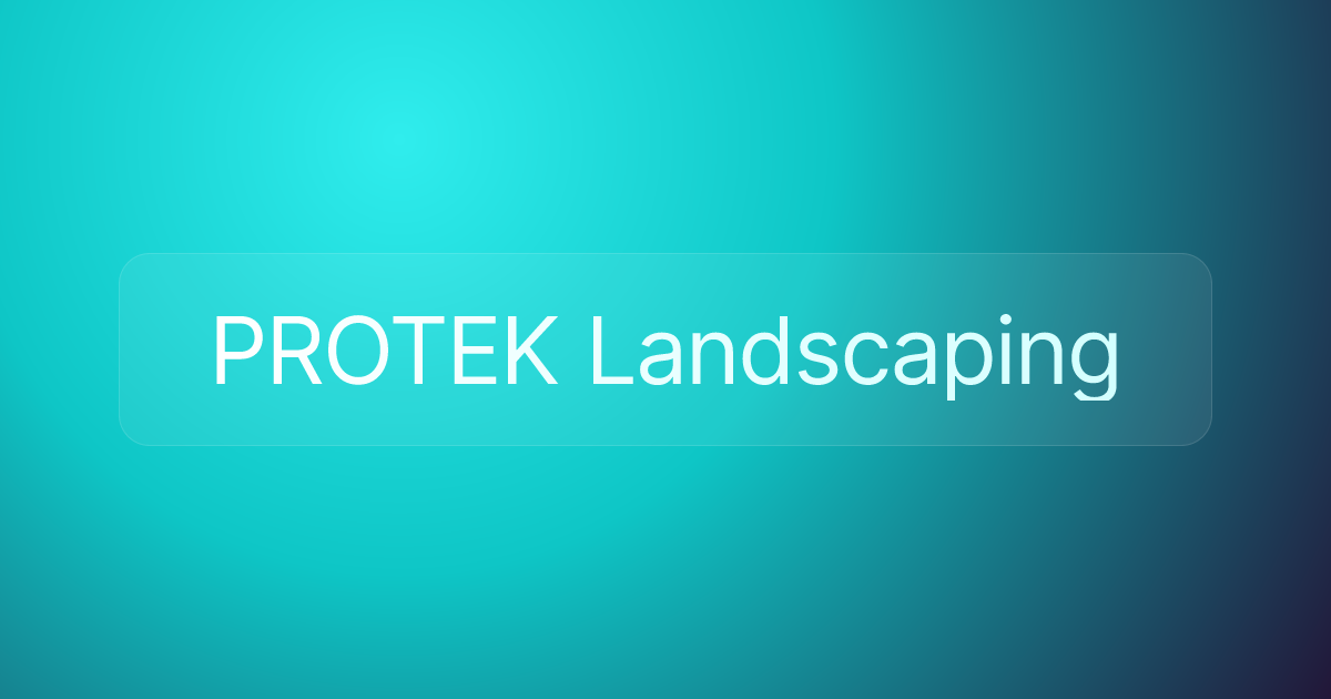 PROTEK Landscaping
