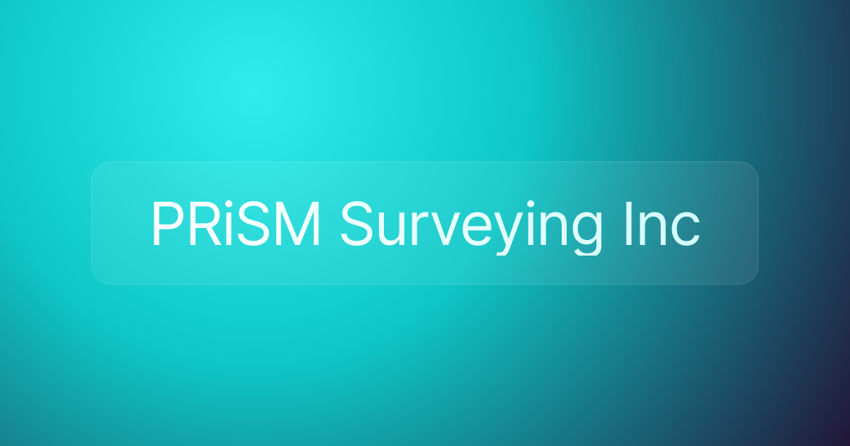 PRiSM Surveying Inc