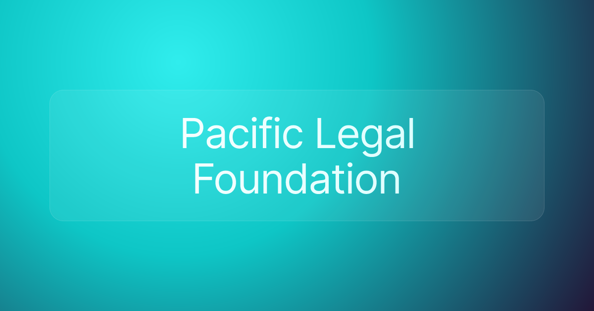 Pacific Legal Foundation