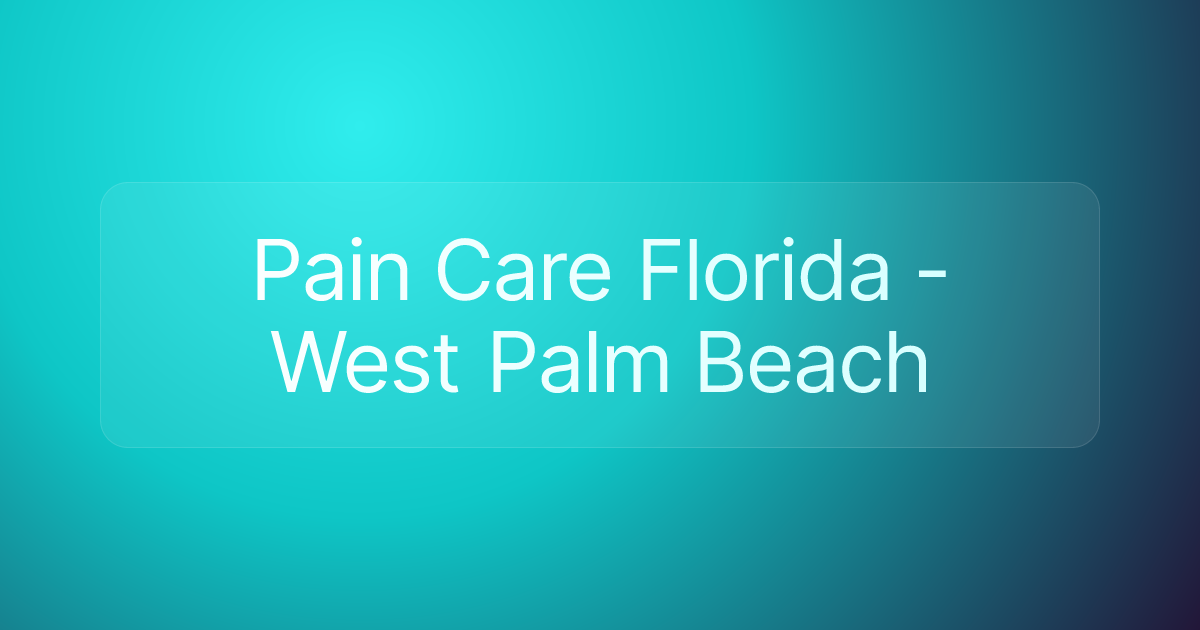 Pain Care Florida - West Palm Beach