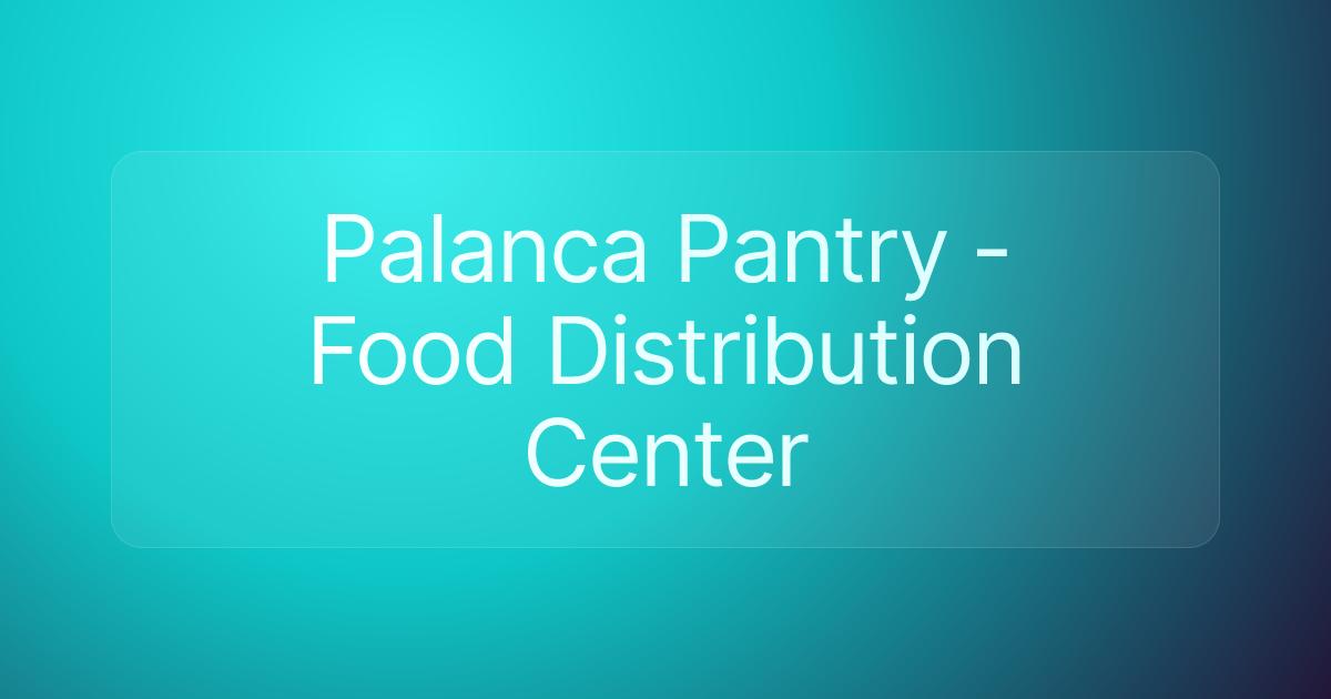 Palanca Pantry - Food Distribution Center