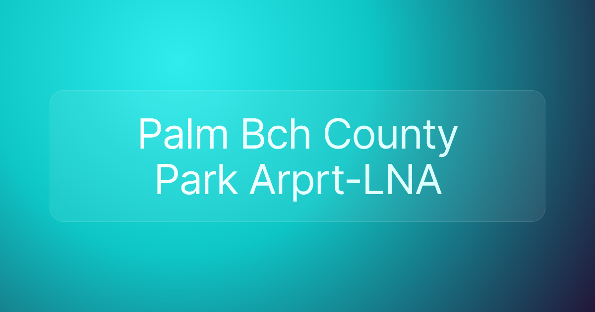Palm Bch County Park Arprt-LNA