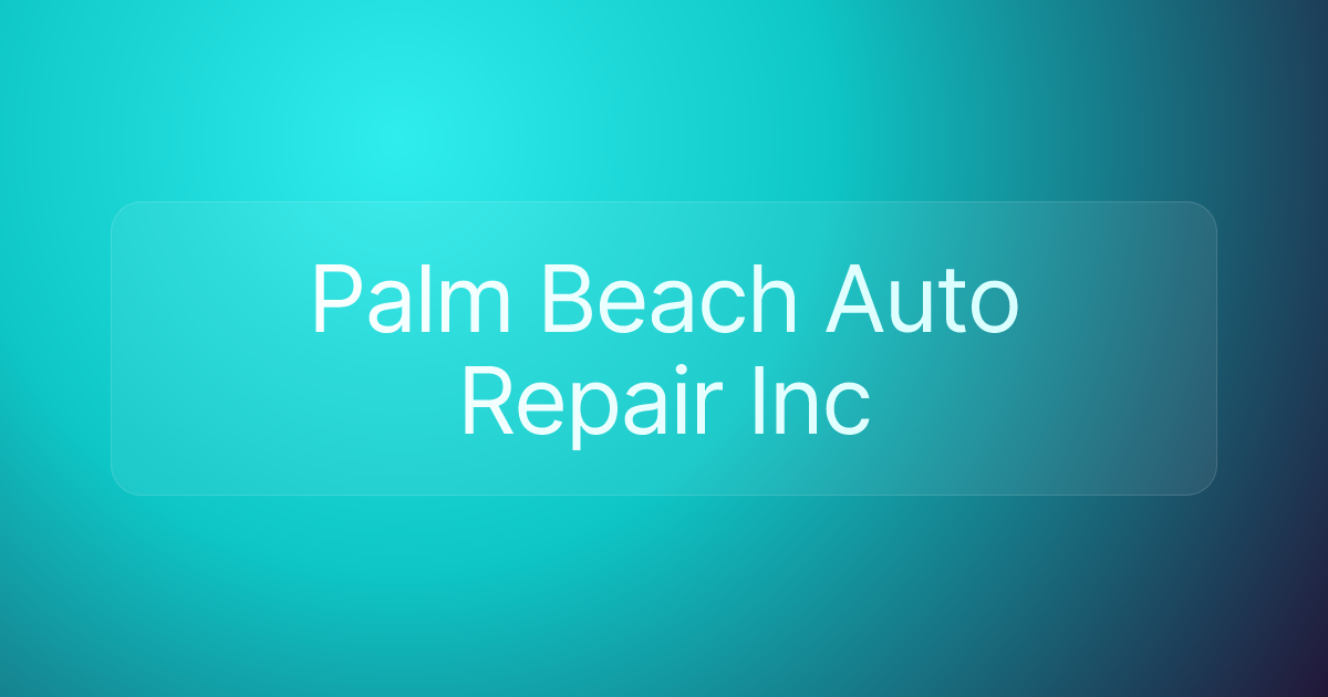 Palm Beach Auto Repair Inc