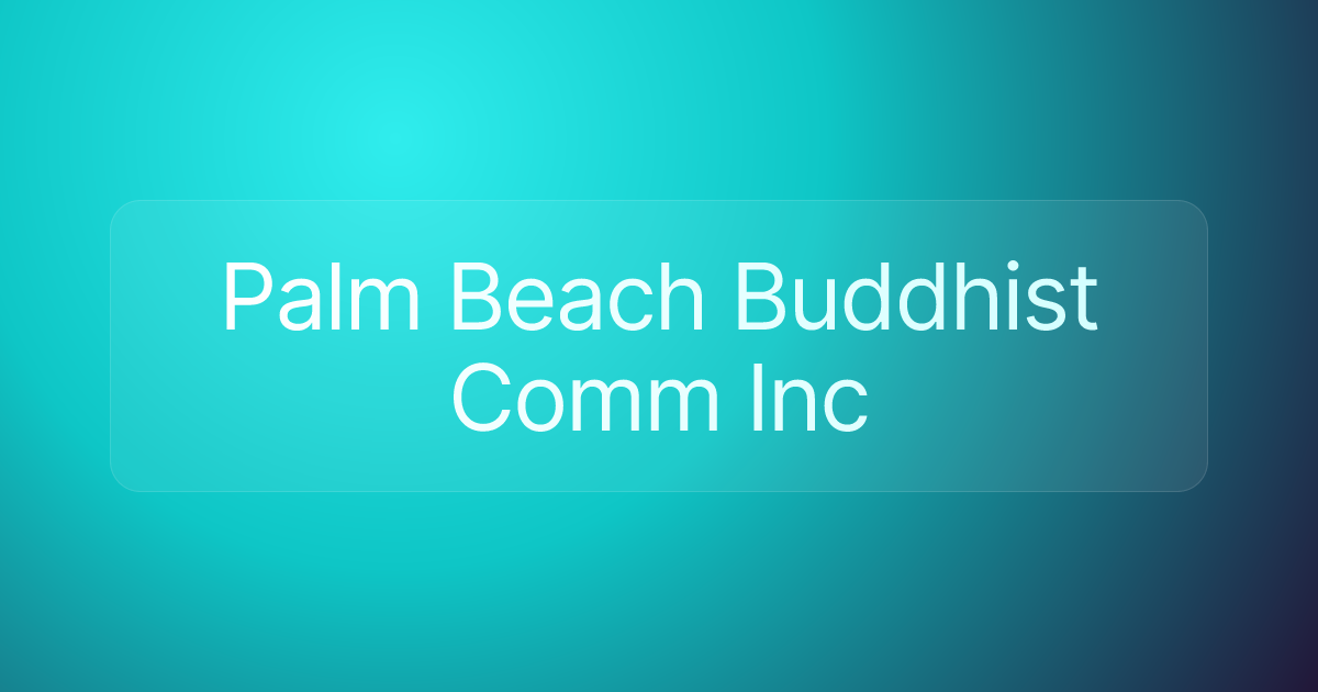 Palm Beach Buddhist Comm Inc