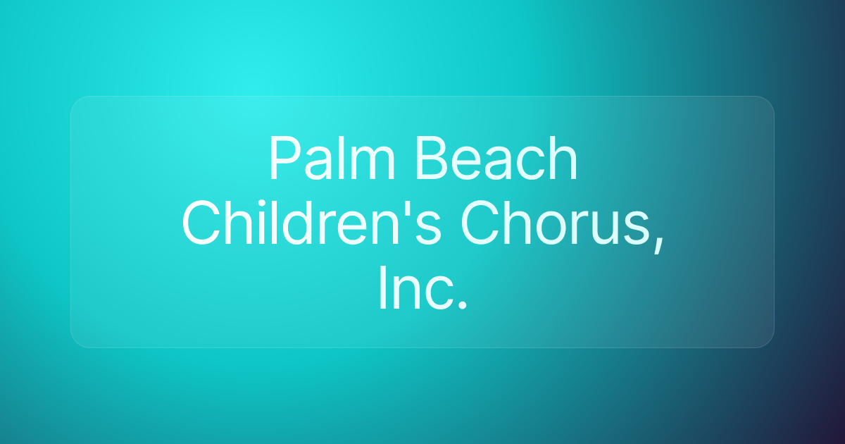 Palm Beach Children's Chorus, Inc.