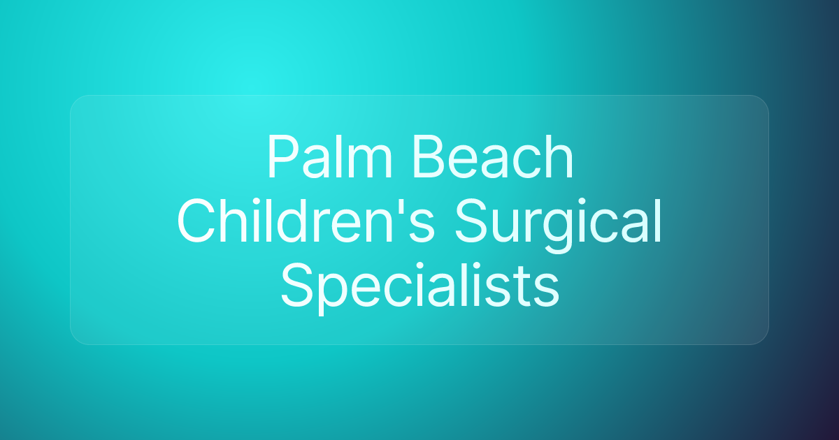 Palm Beach Children's Surgical Specialists