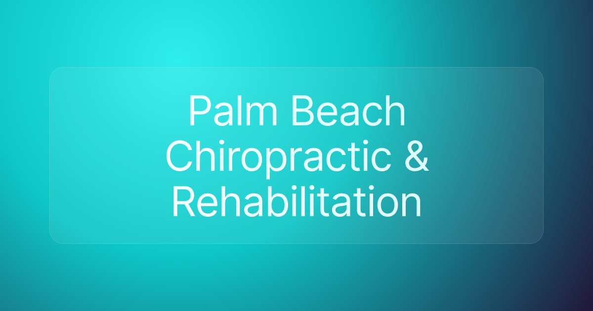Palm Beach Chiropractic & Rehabilitation