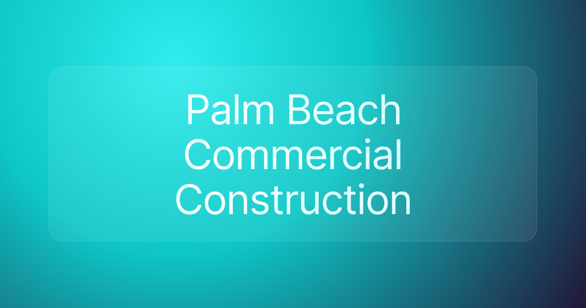 Palm Beach Commercial Construction