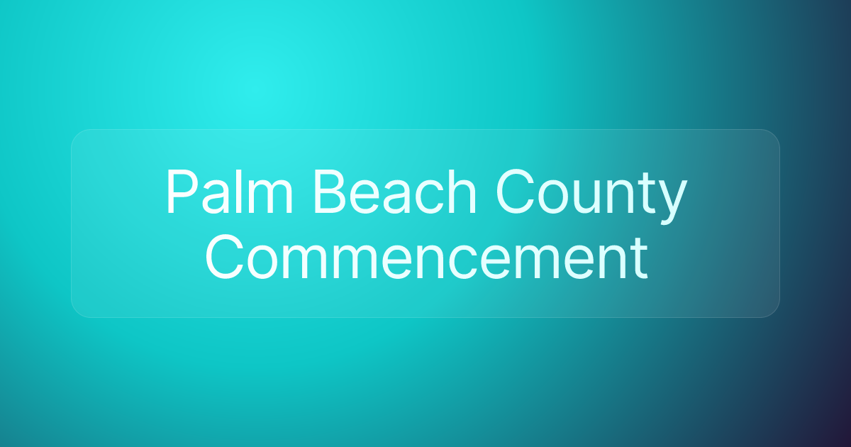 Palm Beach County Commencement