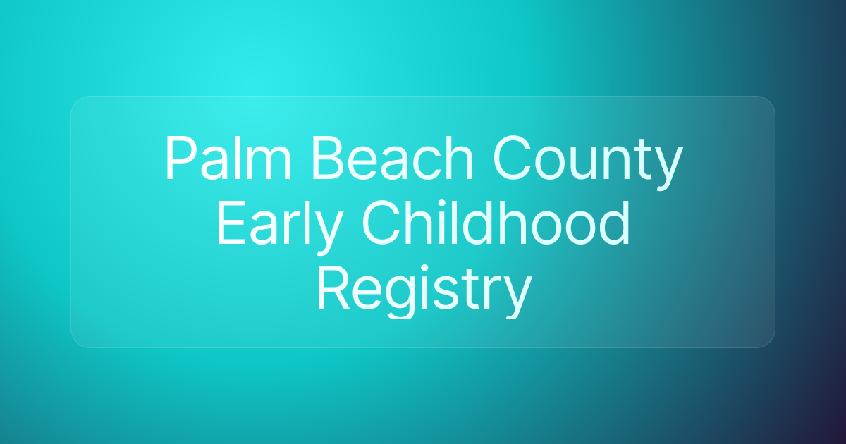 Palm Beach County Early Childhood Registry