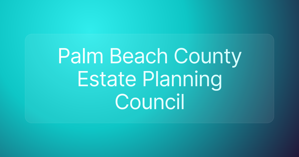 Palm Beach County Estate Planning Council