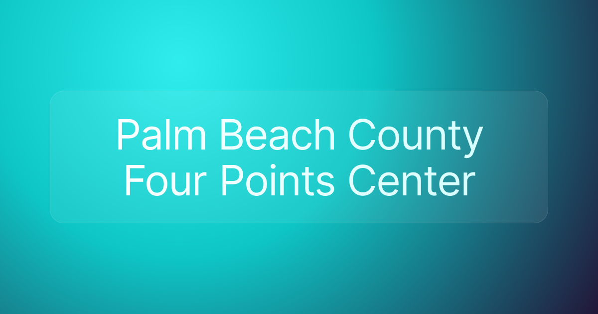Palm Beach County Four Points Center