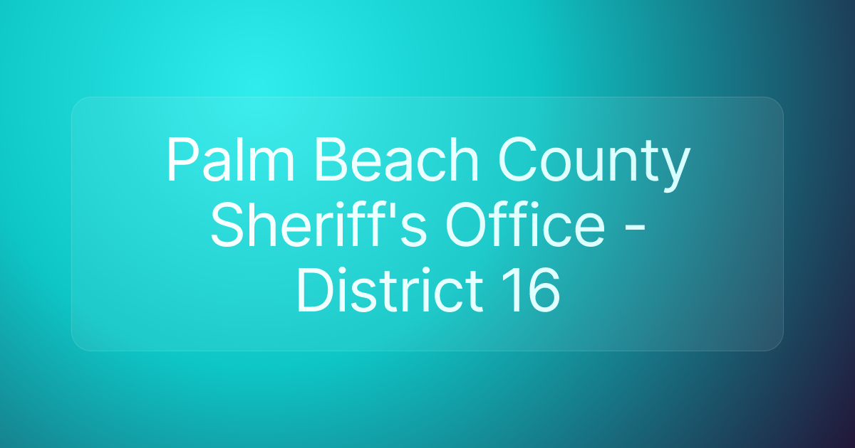 Palm Beach County Sheriff's Office - District 16