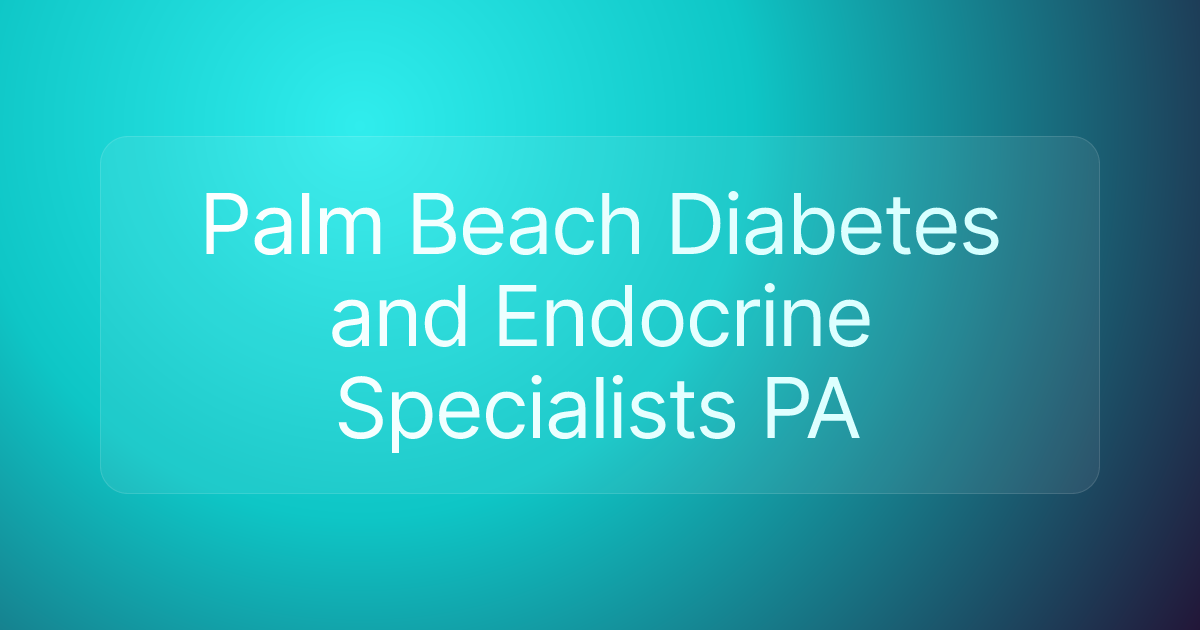 Palm Beach Diabetes and Endocrine Specialists PA