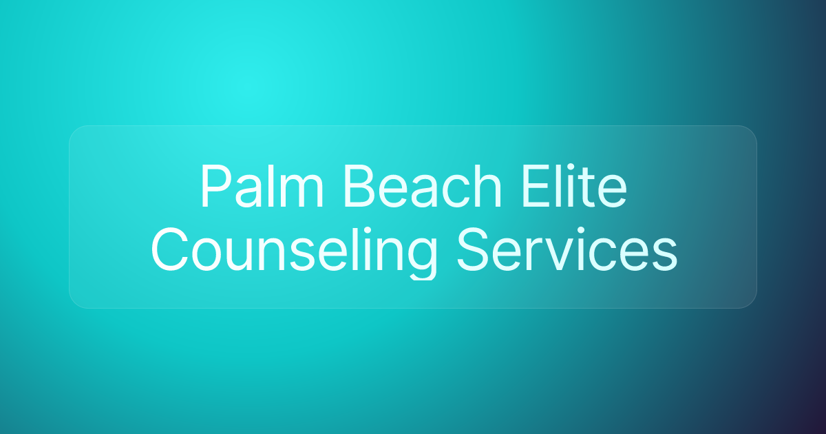 Palm Beach Elite Counseling Services