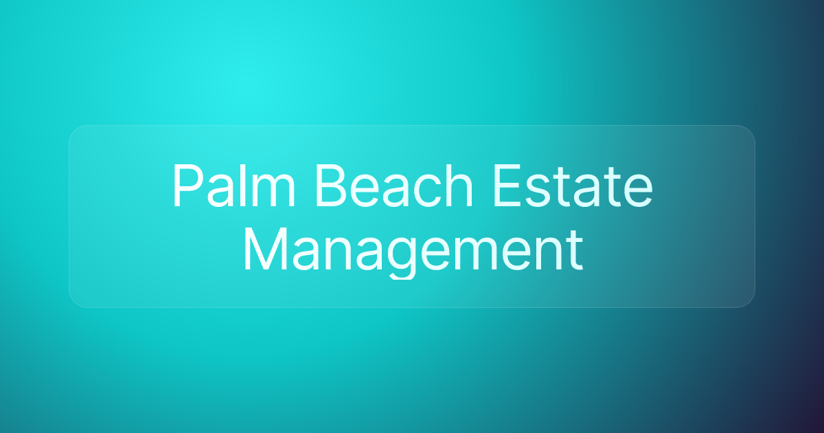 Palm Beach Estate Management