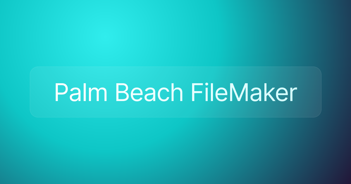 Palm Beach FileMaker