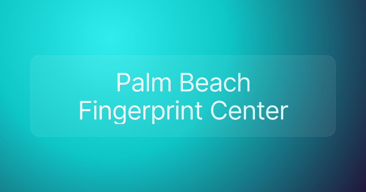 Palm Beach Fingerprint Center