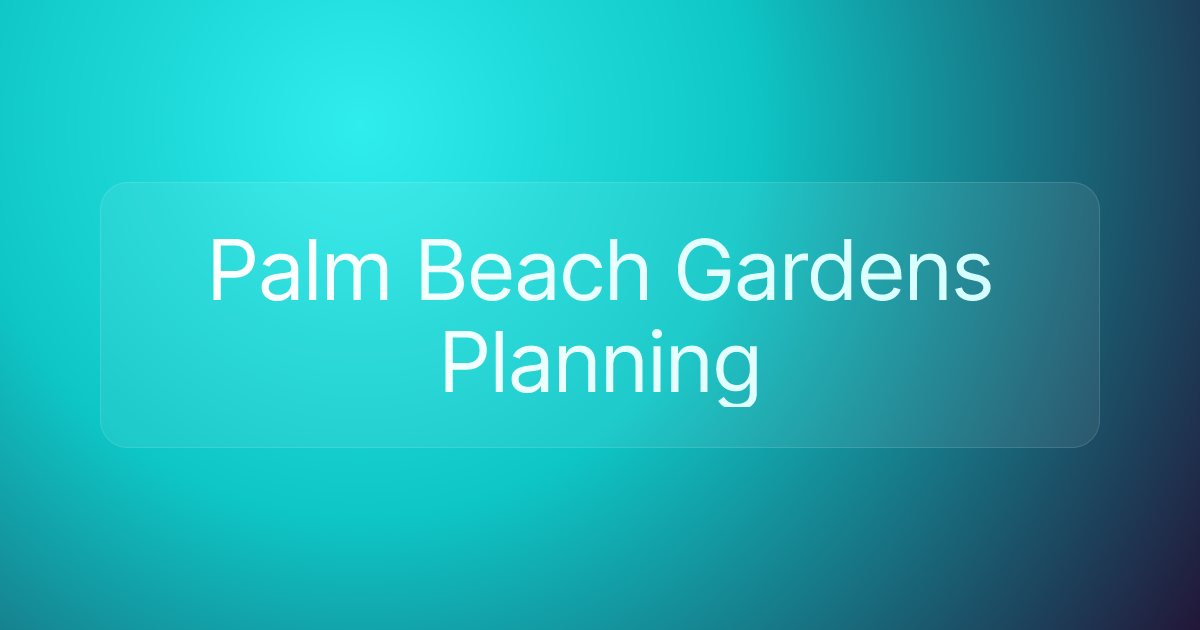 Palm Beach Gardens Planning