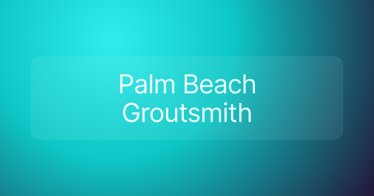 Palm Beach Groutsmith
