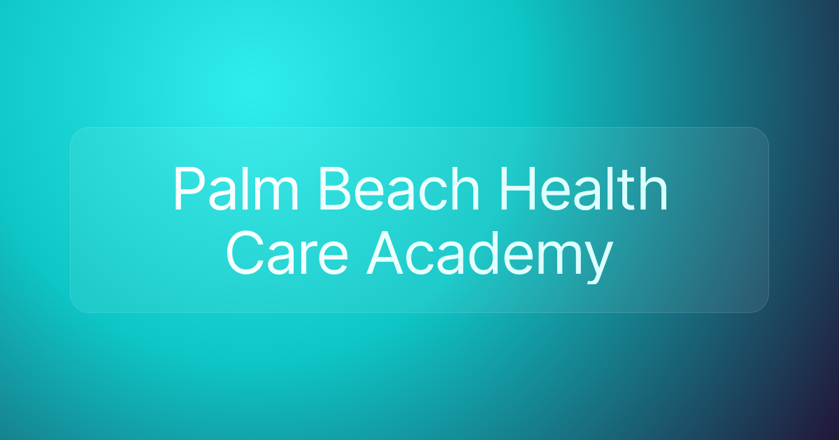 Palm Beach Health Care Academy