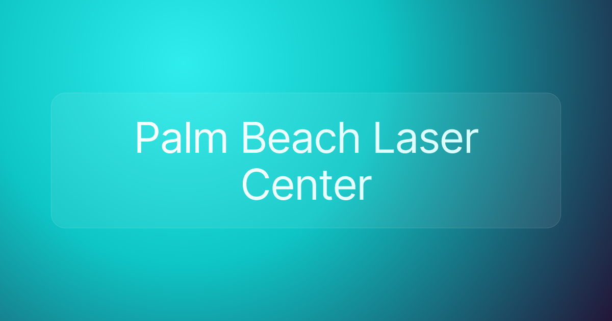 Palm Beach Laser Center