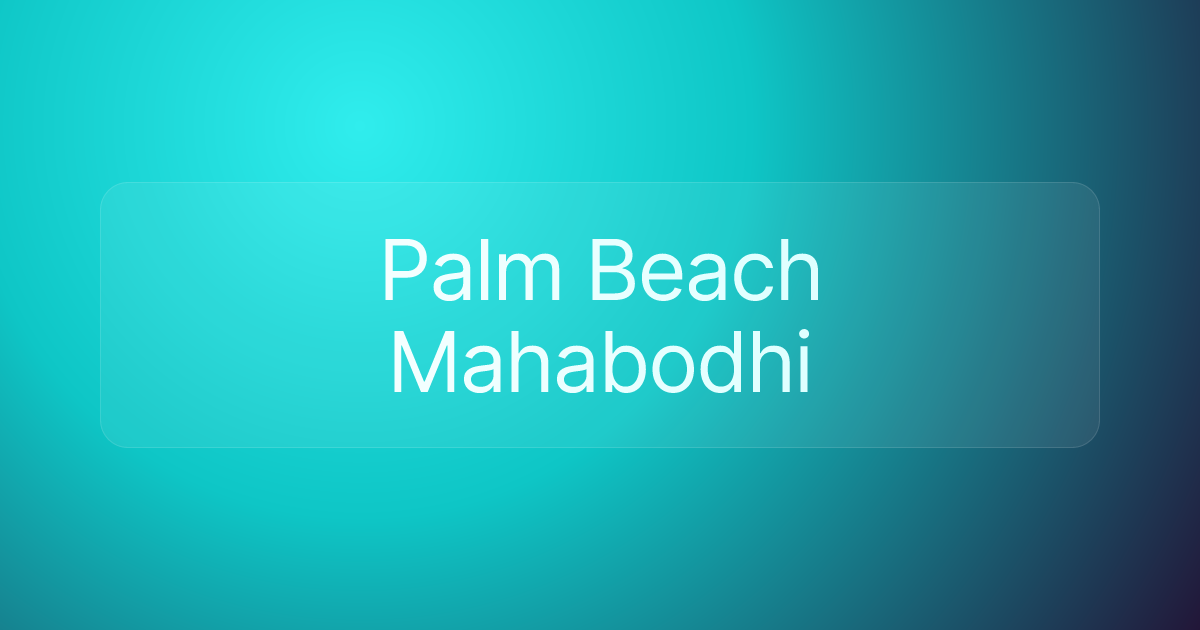 Palm Beach Mahabodhi