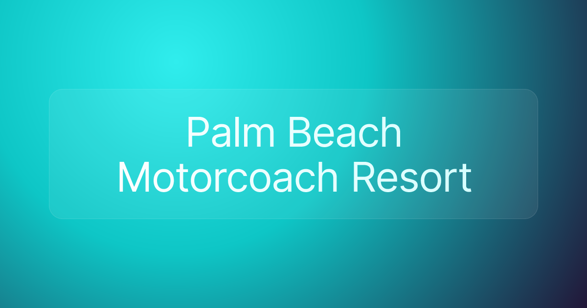 Palm Beach Motorcoach Resort