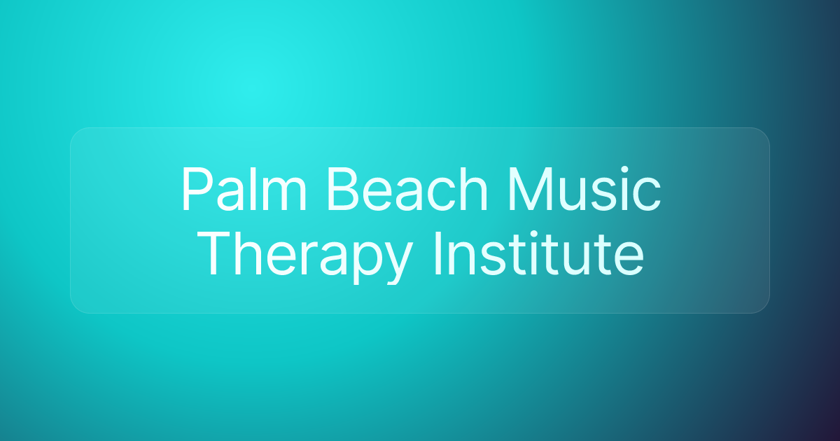 Palm Beach Music Therapy Institute