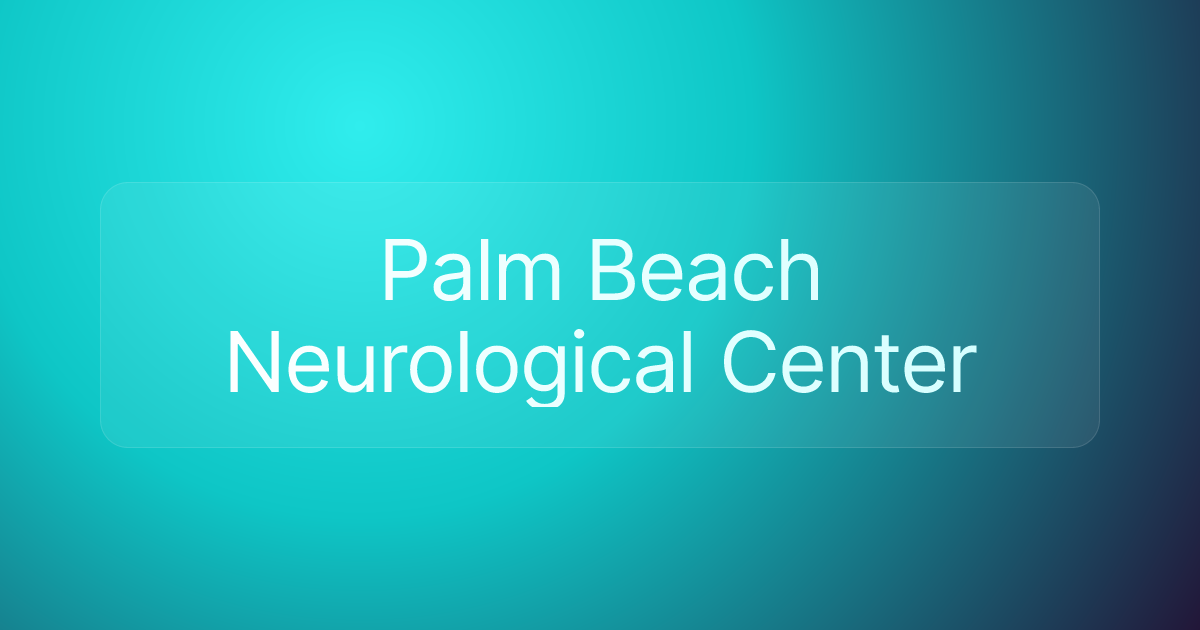 Palm Beach Neurological Center