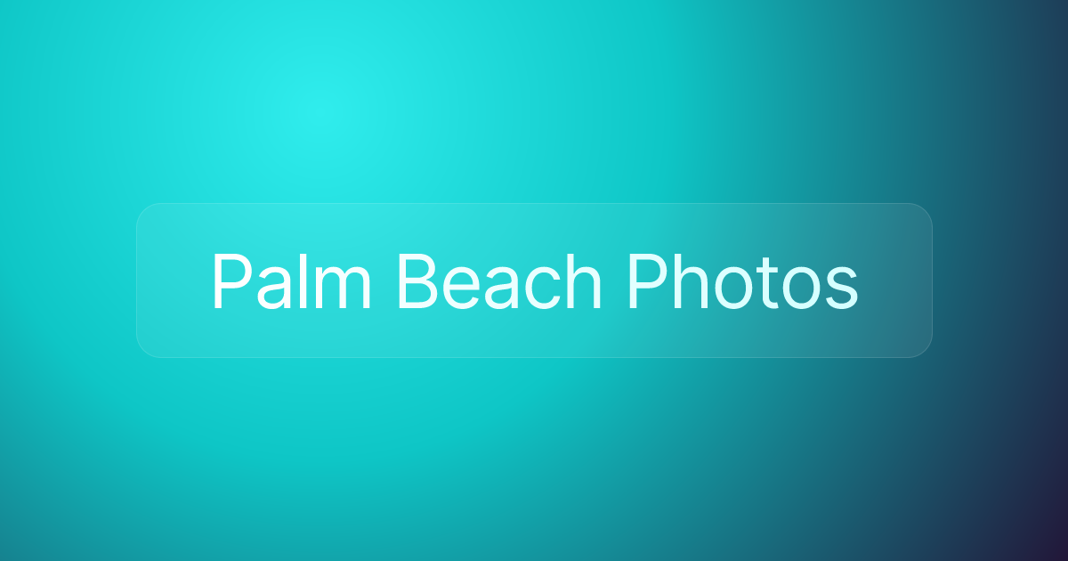 Palm Beach Photos