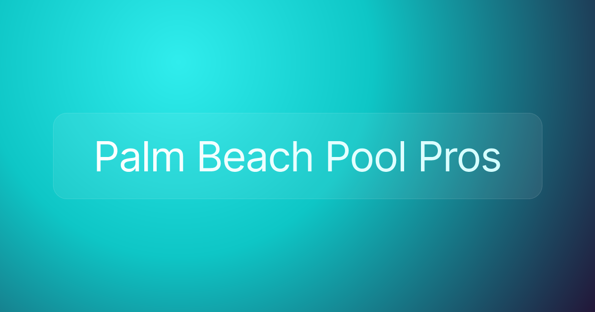 Palm Beach Pool Pros