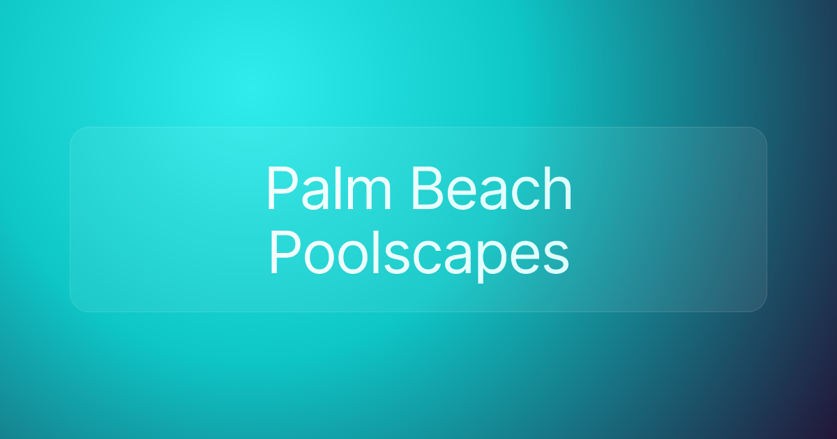 Palm Beach Poolscapes
