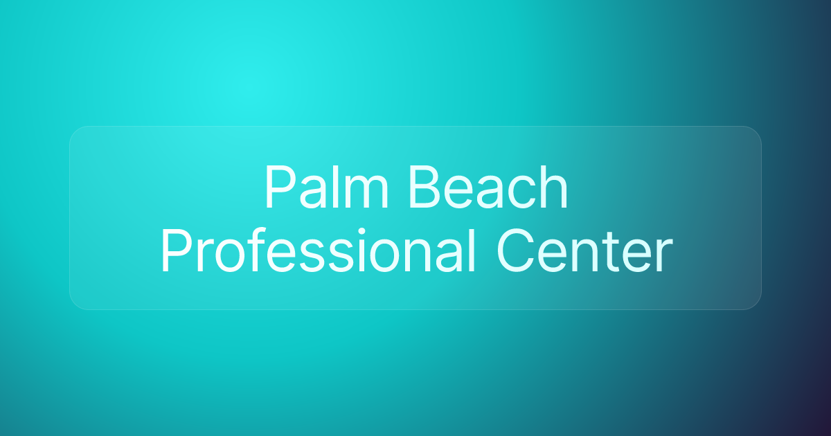 Palm Beach Professional Center