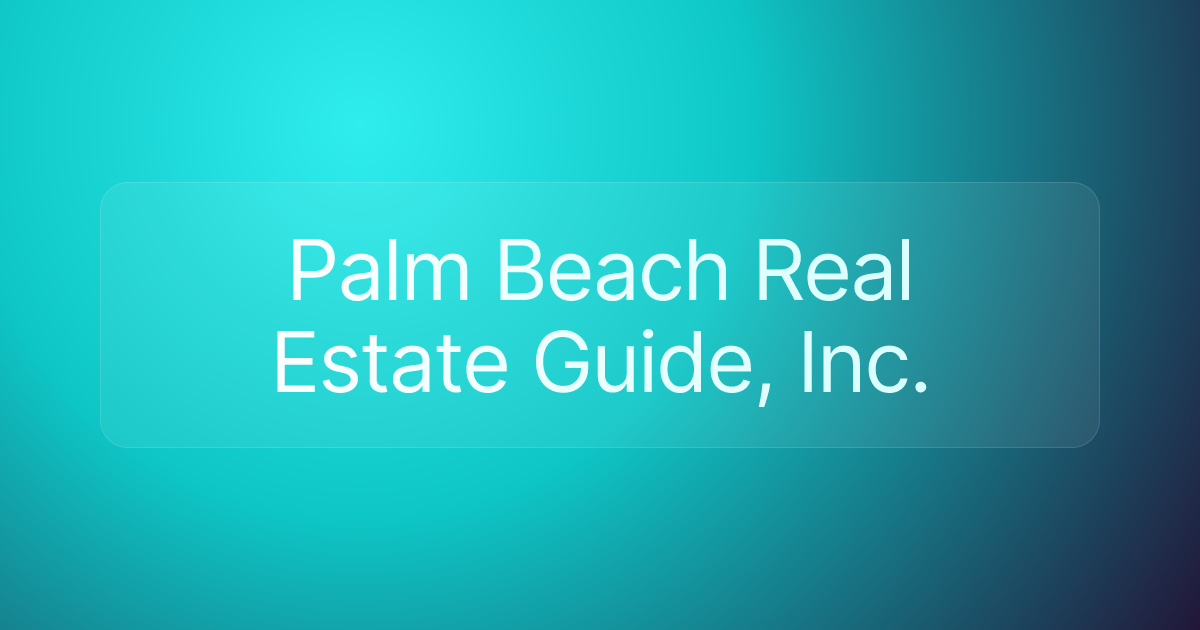 Palm Beach Real Estate Guide, Inc.
