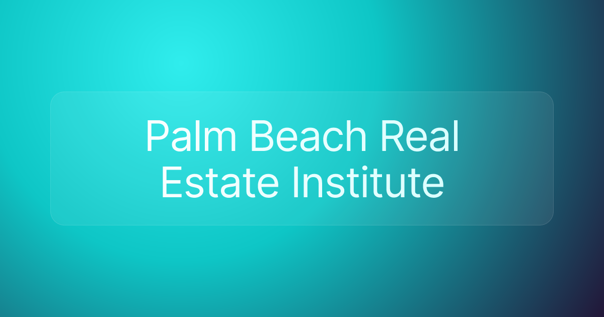 Palm Beach Real Estate Institute