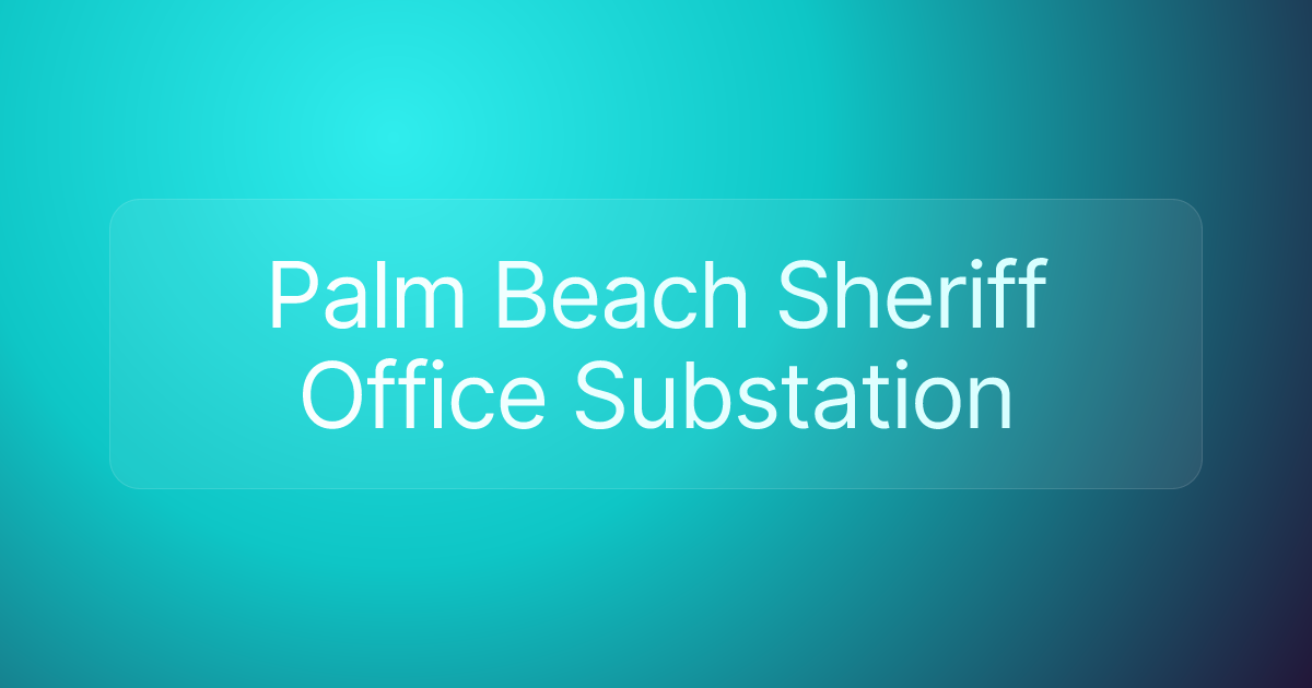 Palm Beach Sheriff Office Substation