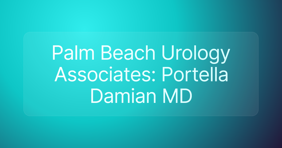 Palm Beach Urology Associates: Portella Damian MD