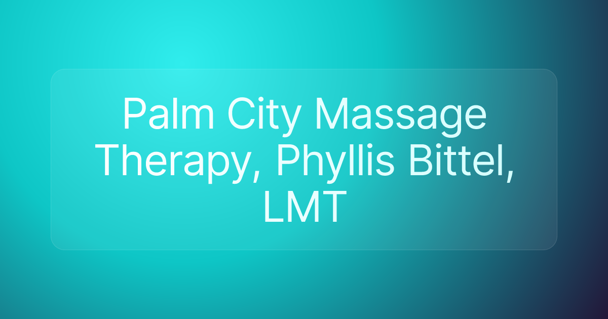 Palm City Massage Therapy, Phyllis Bittel, LMT