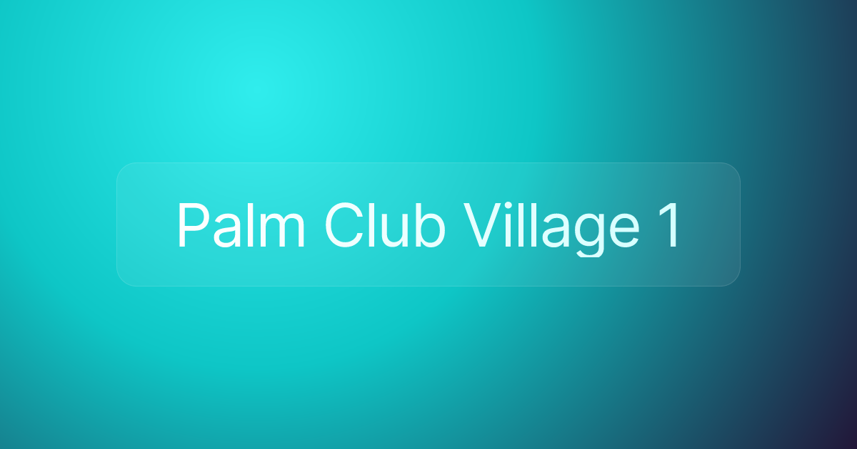 Palm Club Village 1