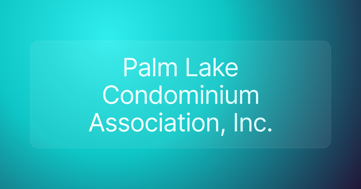 Palm Lake Condominium Association, Inc.