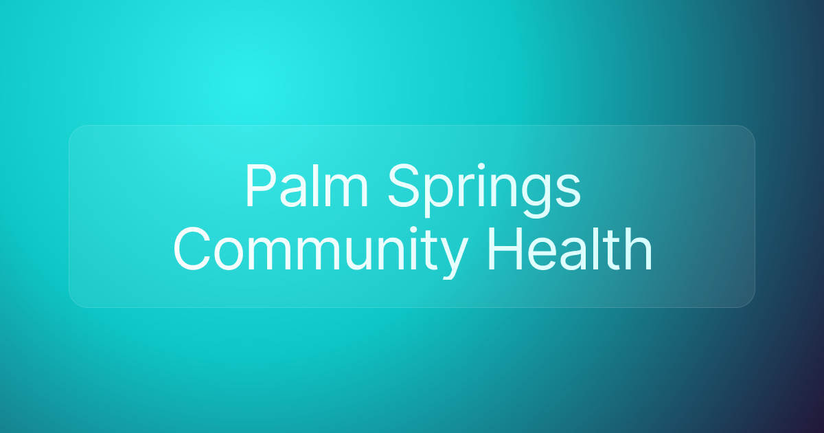 Palm Springs Community Health