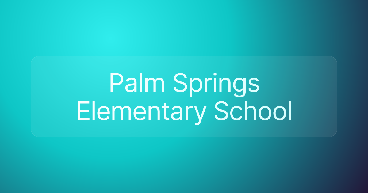 Palm Springs Elementary School