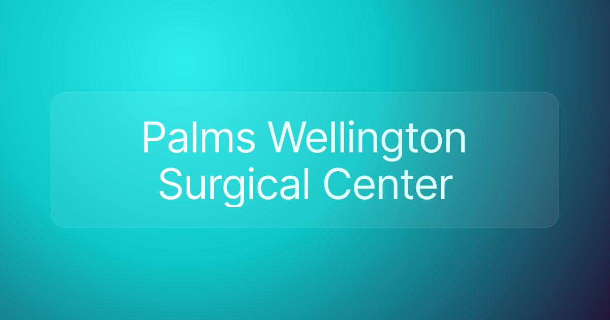 Palms Wellington Surgical Center