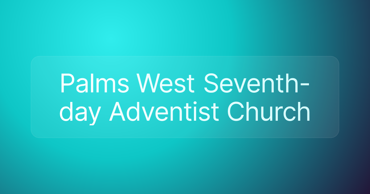 Palms West Seventh-day Adventist Church