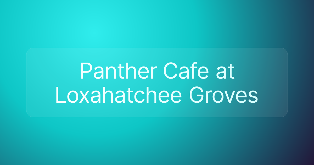 Panther Cafe at Loxahatchee Groves