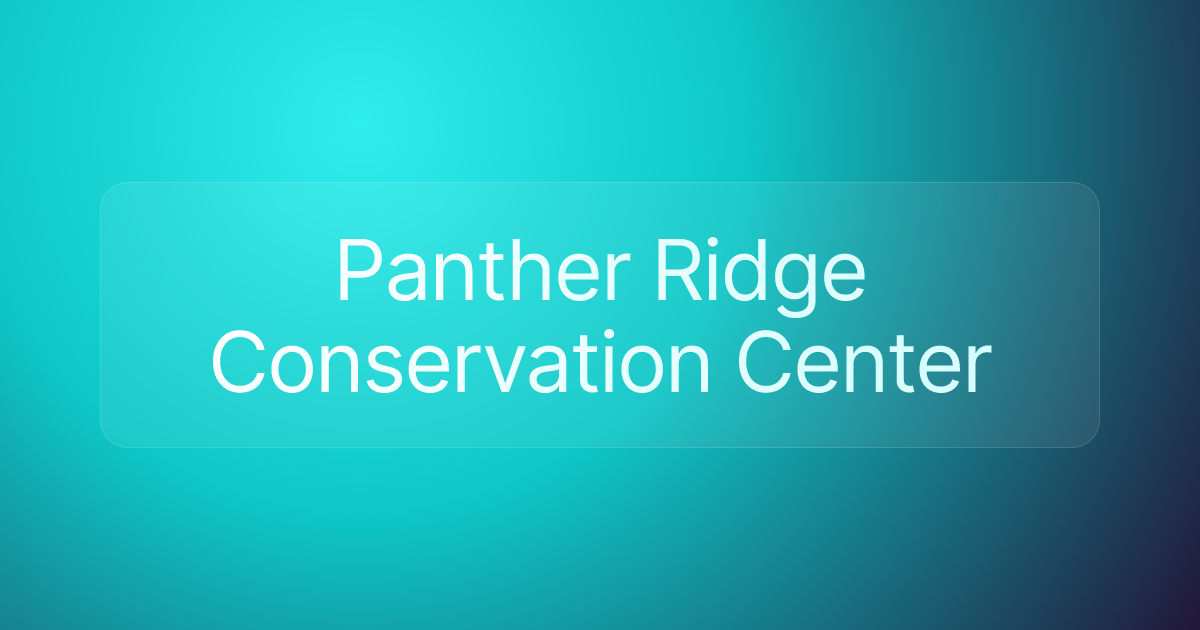 Panther Ridge Conservation Center