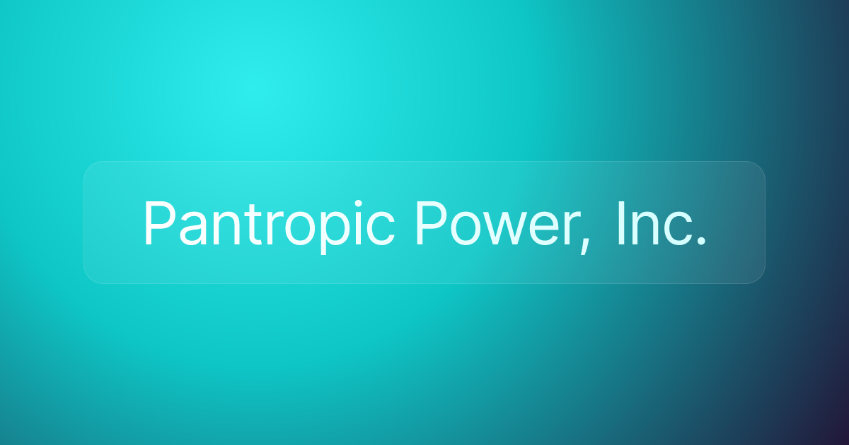 Pantropic Power, Inc.