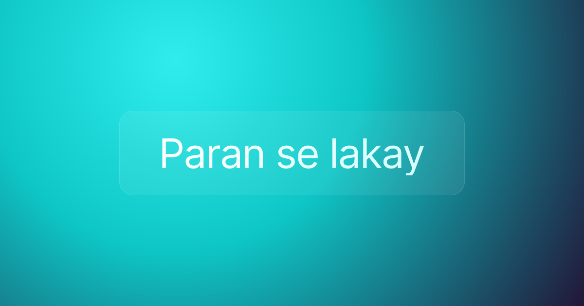 Paran se lakay